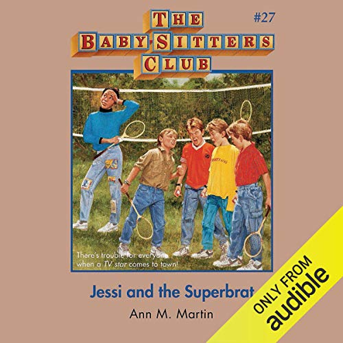 Jessi and the Superbrat by Ann M. Martin