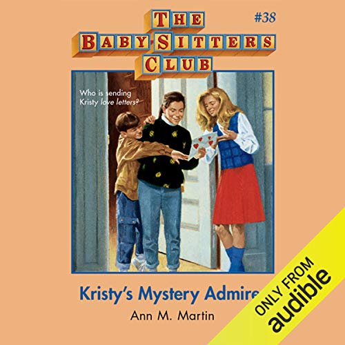 Kristy's Mystery Admirer by Ann M. Martin