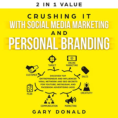 Crushing It with Social Media Marketing and Personal Branding by Gary Donald