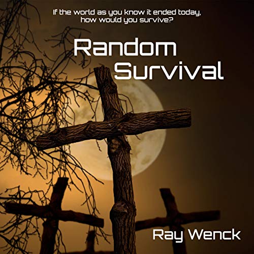 Random Survival by Ray Wenck