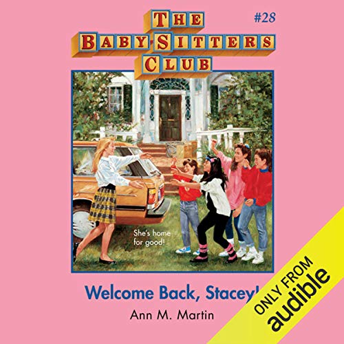 Welcome Back, Stacey! by Ann M. Martin