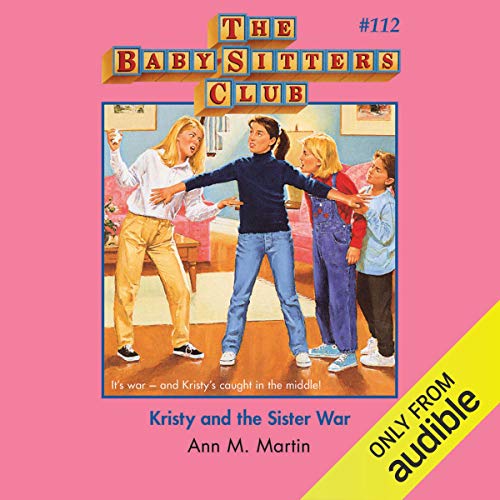 Kristy and the Sister War by Ann M. Martin