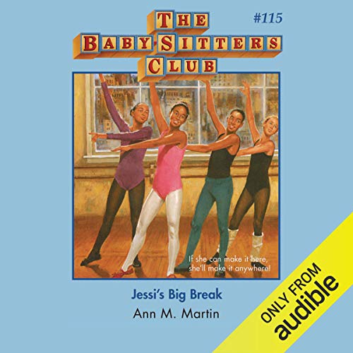 Jessi's Big Break by Ann M. Martin