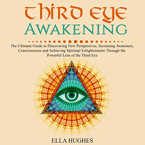 Third Eye Awakening by Ella Hughes