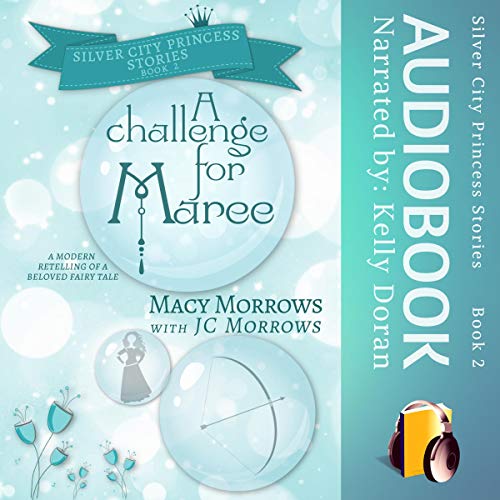 A Challenge for Maree (Silver City Princess Stories)