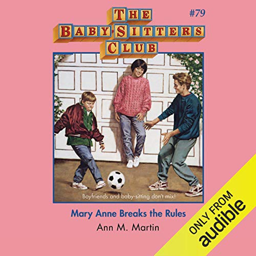 Mary Anne Breaks the Rules by Ann M. Martin