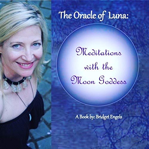 The Oracle of Luna: Meditations with the Moon Goddess