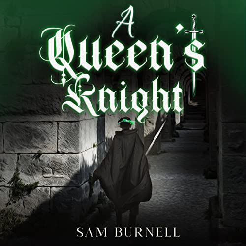 A Queen's Knight: A Medieval Military Historical Fiction Novel