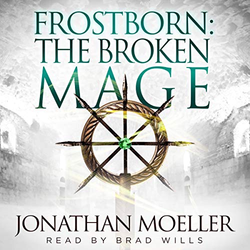 The Broken Mage by Jonathan Moeller