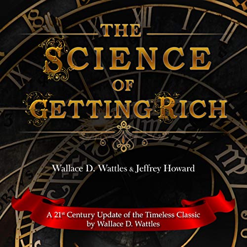 The Science of Getting Rich: A 21st Century Update of the Timeless Classic