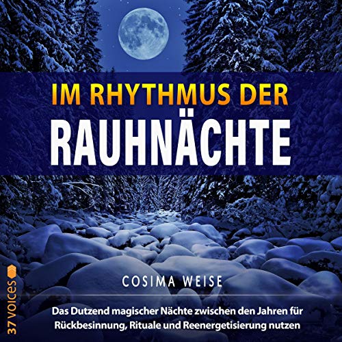 Im Rhythmus der Rauhnächte