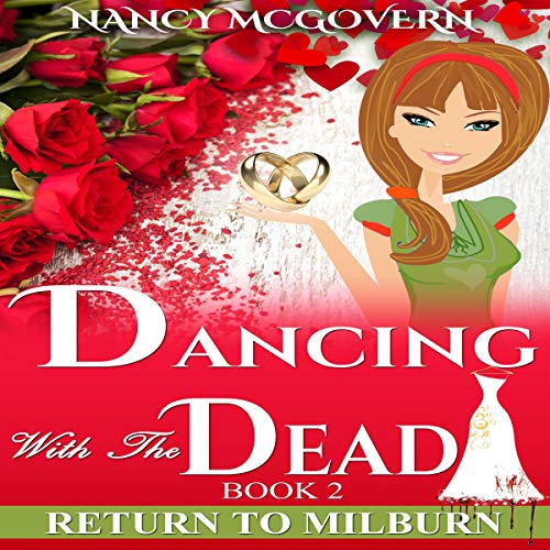 Dancing with the Dead: A Culinary Cozy Mystery with a Delicious Recipe