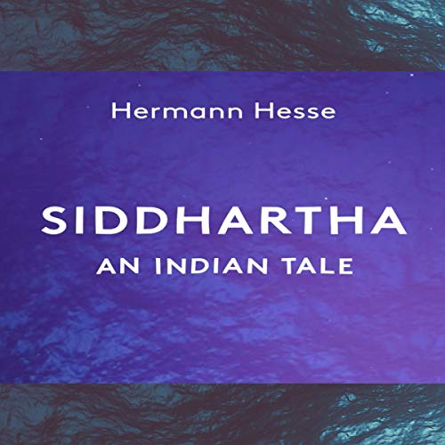 Siddhartha: An Indian Tale