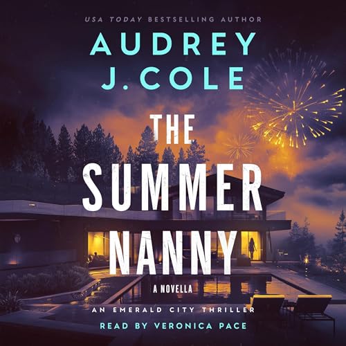 The Summer Nanny: An Emerald City Thriller Novella