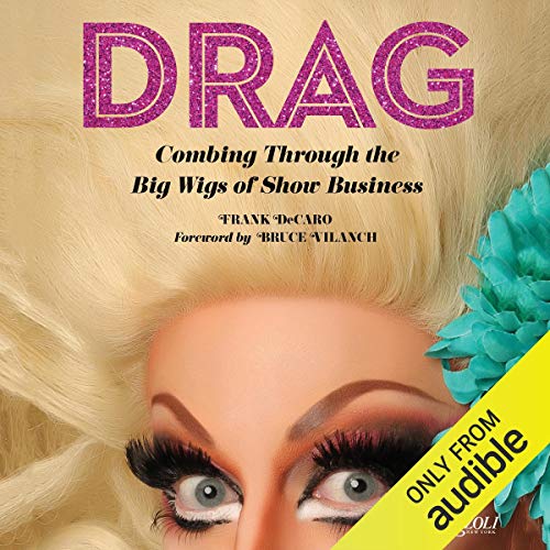 Drag by Frank DeCaro