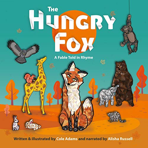 The Hungry Fox by Cole Adams