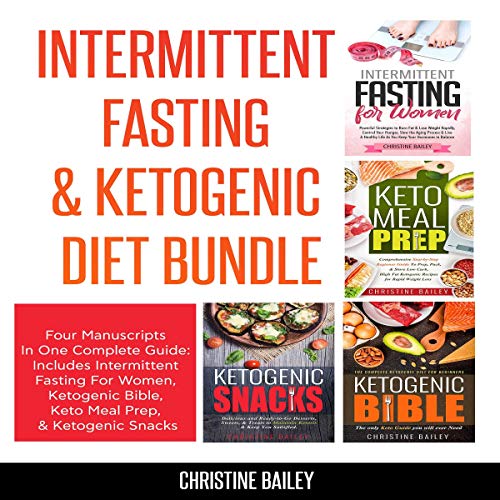 Intermittent Fasting & Ketogenic Diet Bundle: Four Manuscripts in One Complete Guide