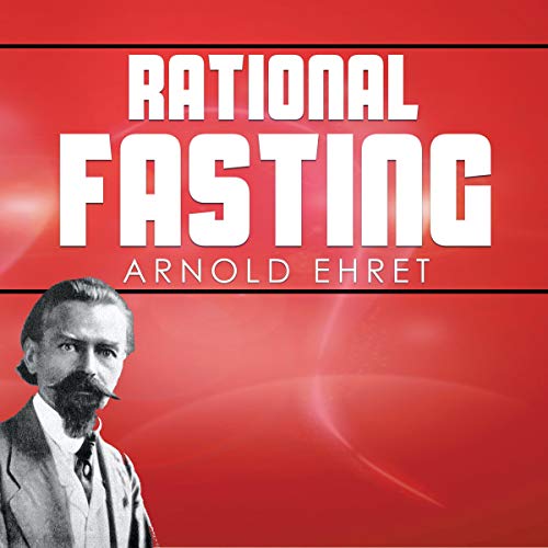 Rational Fasting by Arnold Ehret