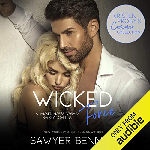 Wicked Force by Sawyer Bennett