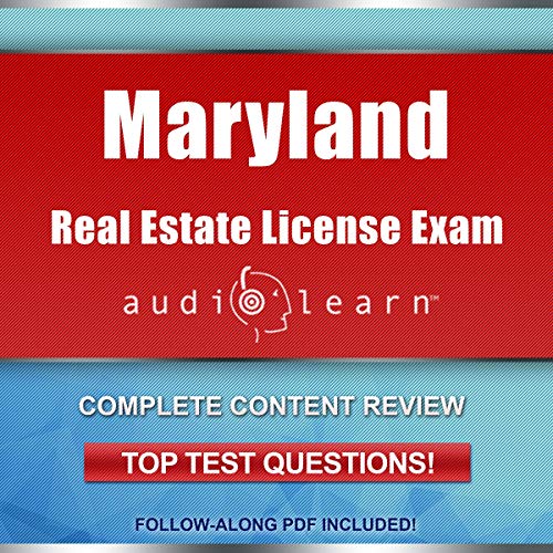 Maryland Real Estate License Exam AudioLearn by AudioLearn Content Team