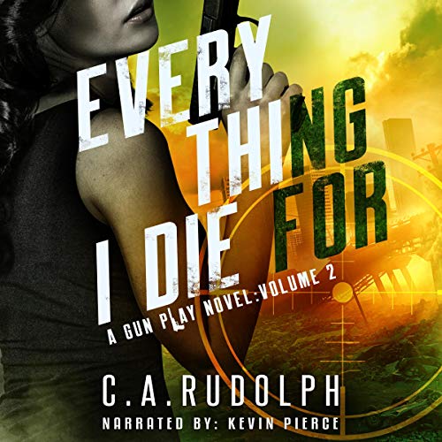 Everything I Die for: A Hybrid Post-Apocalyptic/Espionage Adventure