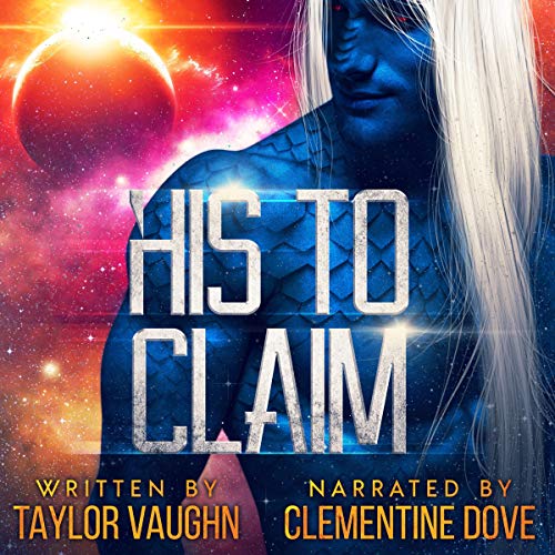 His to Claim: A Sci-Fi Alien Romance