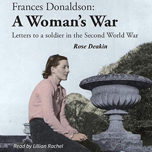 Frances Donaldson: A Woman's War