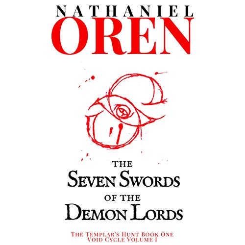 The Seven Swords of the Demon Lords by Nathaniel Oren