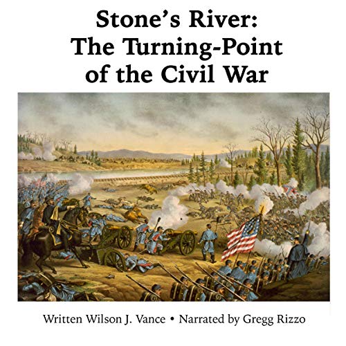 Stone's River the Turning-Point of the Civil War