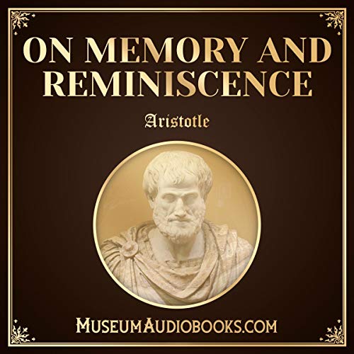 On Memory and Reminiscence by Aristotle