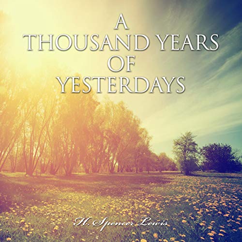 A Thousand Years of Yesterdays