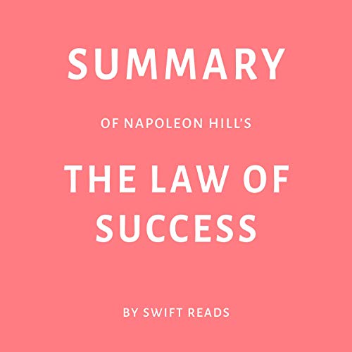 Summary of Napoleon Hill’s The Law of Success