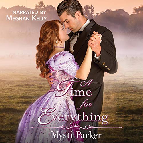 A Time for Everything by Mysti Parker