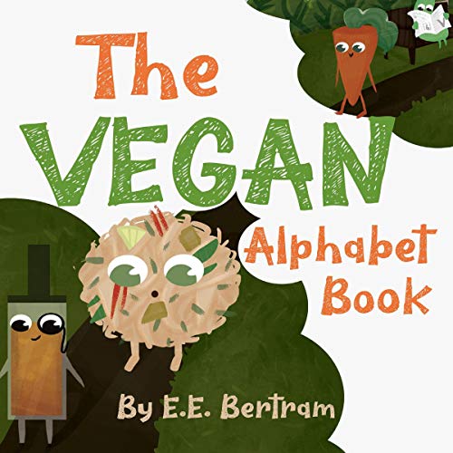 The Vegan Alphabet Book by E.E. Bertram