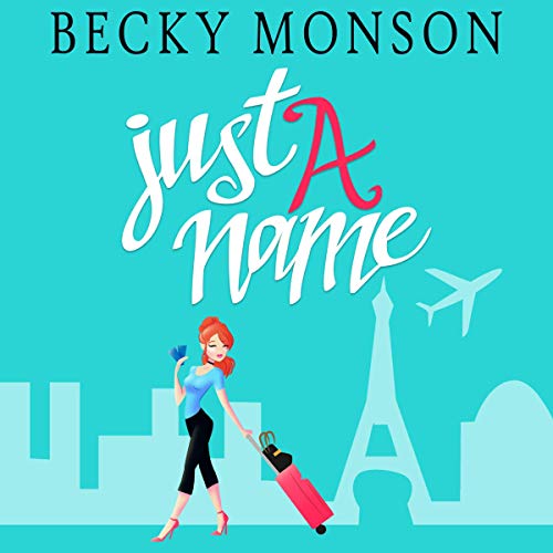 Just a Name: A Romantic Comedy Novel