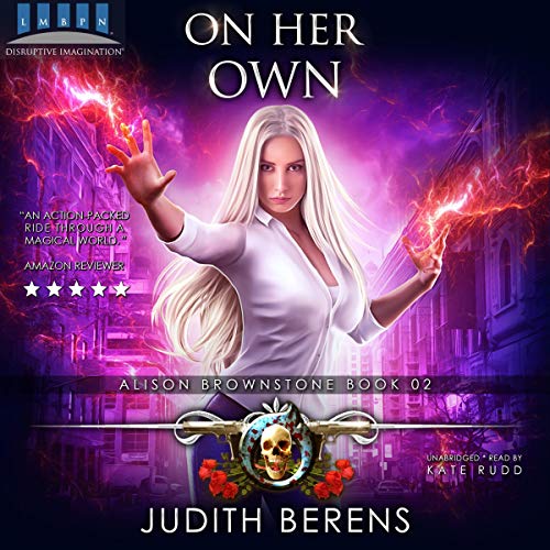 On Her Own: An Urban Fantasy Action Adventure