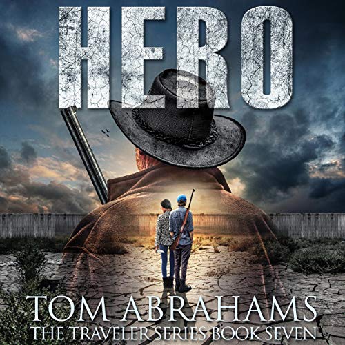 Hero: A Post Apocalyptic/Dystopian Adventure