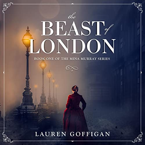 The Beast of London by Lauren Goffigan