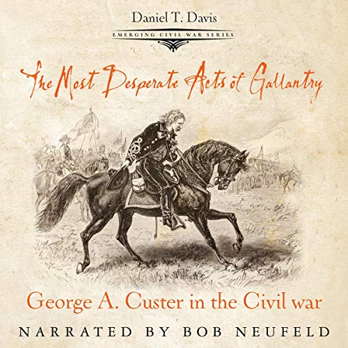 The Most Desperate Acts of Gallantry