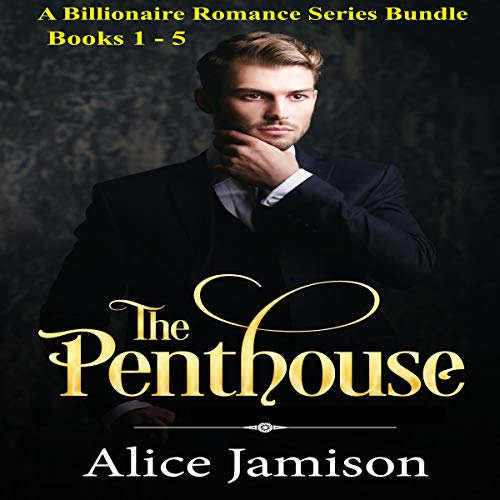 A Billionaire Romance Series Bundle Books 1-5 The Penthouse
