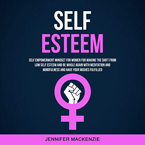 Self Esteem by Jennifer Mackenzie