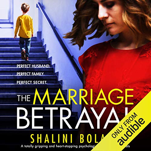 The Marriage Betrayal: A totally gripping and heart-stopping psychological thriller full of twists