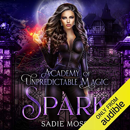 Spark by Sadie Moss