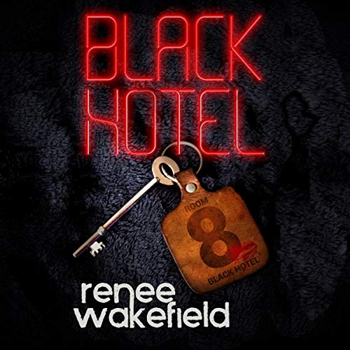 Black Hotel by Renee Wakefield