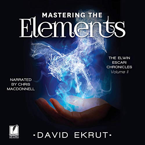 Mastering the Elements by David Ekrut