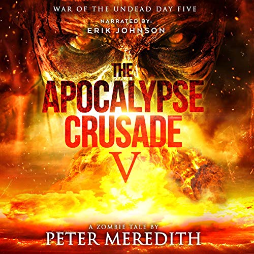 The Apocalypse Crusade 5: War of the Undead Day 5