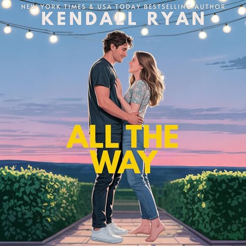 All the Way