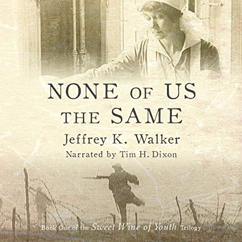 None of Us the Same by Jeffrey K. Walker