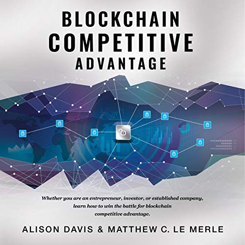 Blockchain Competitive Advantage by Alison Davis
