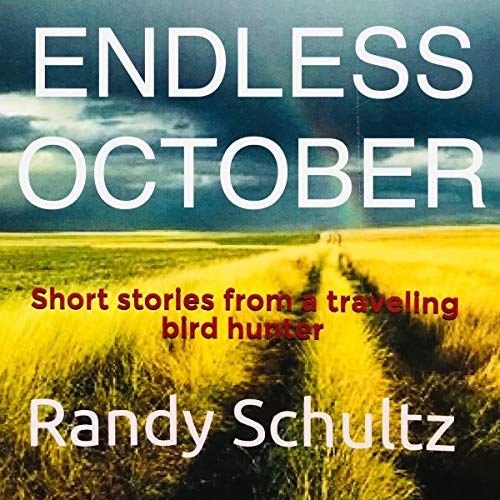 Endless October by Randy Schultz